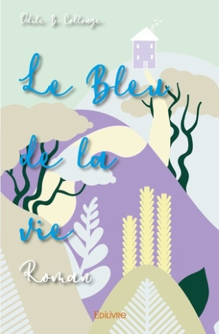 b-collonge-odile-le-bleu-de-la-vie-roman_0