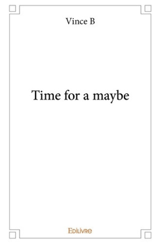 b-vince-time-for-a-maybe_0