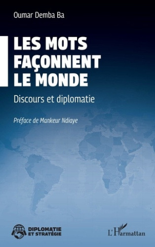 ba-oumar-demba-ndiaye-mankeur-les-mots-faconnent-le-monde-discours-et-diplomatie_0