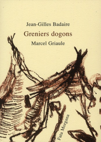 badaire-jean-gilles-3b-griaule-marcel-greniers-dogons_0
