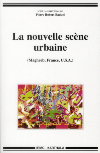 baduel-pierre-robert-la-nouvelle-scene-urbaine-maghreb-france-usa_0