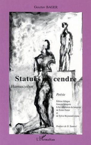 bager-guztav-statues-de-cendre-hamuszobor-poesie_0