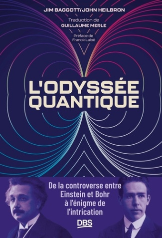 baggott-jim-l-odyssee-quantique-de-la-controverse-entre-einstein-et-bohr-a-l-enigme-de-l-intrication_0