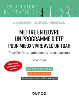 baghdadli-amaria-majorel-julie-boudou-helene-mettre-en-oeuvre-un-programme-d-etp-pour-mieux-vivre-avec-un-tdah-2e-ed-pour-l-enfant-l-adolesc_0