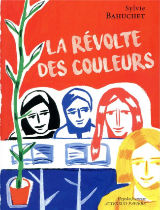 bahuchet-sylvie-3b-corvaisier-laurent-la-revolte-des-couleurs_0