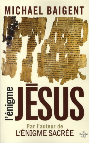 baigent-michael-3b-smith-francoise-l-enigme-jesus_0
