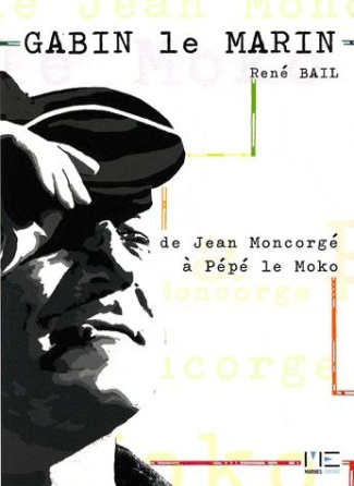 bail-rene-gabin-le-marin-de-jean-moncorge-a-pepe-le-moko_0