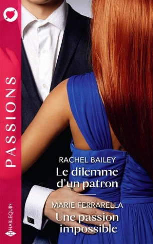 bailey-rachel-ferrarella-marie-le-dilemme-d-un-patron-une-passion-impossible_0