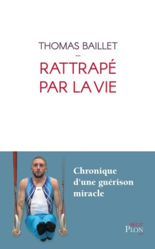 baillet-thomas-rattrape-par-la-vie_0