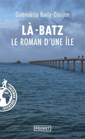 baily-daujon-g-la-batz-le-roman-d-une-ile_0