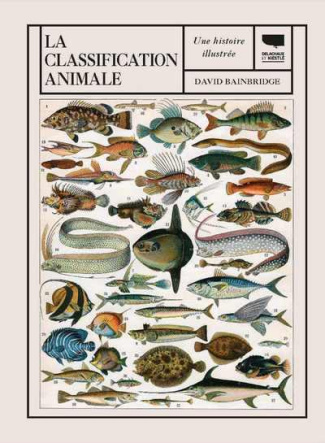 bainbridge-david-3b-richard-denis-la-classification-animale-une-histoire-illustree_0