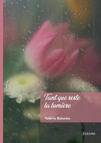 baisnee-valerie-tant-que-reste-la-lumiere_0