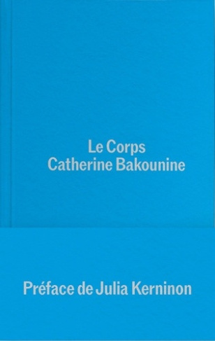 bakounine-catherine-kerninon-julia-ergaz-douss-le-corps_0