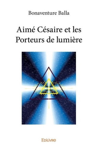 balla-bonaventure-aime-cesaire-et-les-porteurs-de-lumiere_0