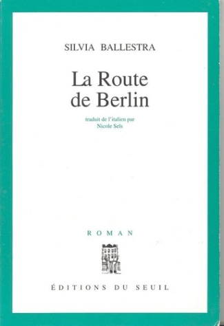 ballestra-silvia-la-route-de-berlin_0