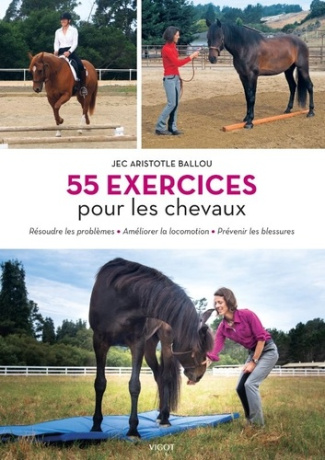 ballou-jec-aristotle-55-exercices-correctifs-pour-les-chevaux-resoudre-les-problemes-posturaux-ameliorer-la-locomotion_0