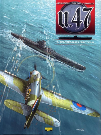 balsa-gerardo-3b-jennison-mark-3b-caniaux-nicolas-u-47-tome-3-convois-sur-l-arctique_0