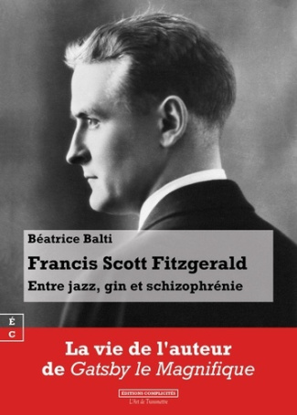 balti-beatrice-francis-scott-fitzgerald-entre-jazz-gin-et-schizophrenie_0