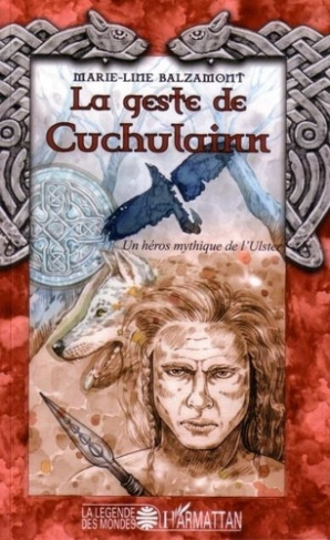 balzamont-marie-line-la-geste-de-cuchulainn-un-heros-mythique-de-l-ulster_0