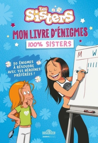 bamboo-edition-les-sisters-mon-livre-d-enigmes-100-sisters_0