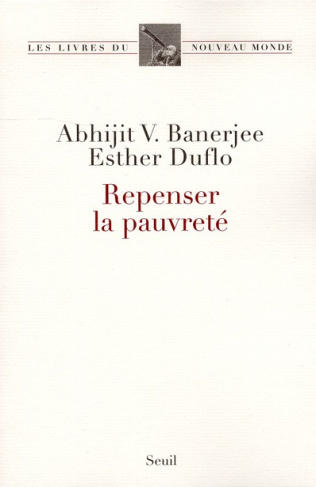 banerjee-abhijit-v-3b-duflo-esther-3b-maistre-julie-repenser-la-pauvrete_0