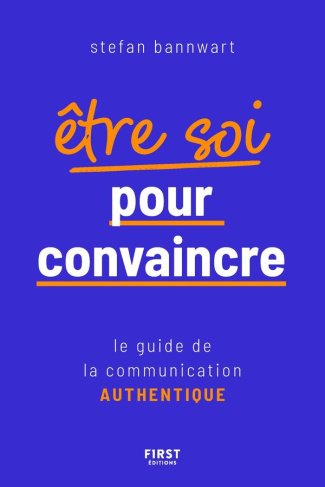 bannwart-stefan-etre-soi-pour-convaincre_0