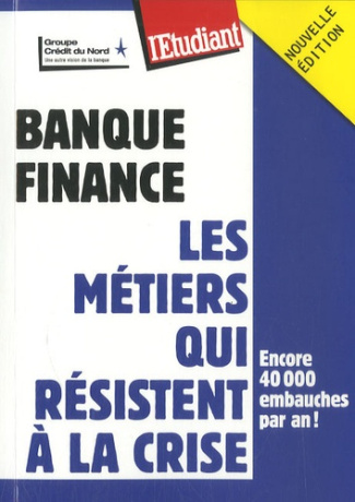 banque-finance-les-metiers-qui-resistent-a-la-crise_0