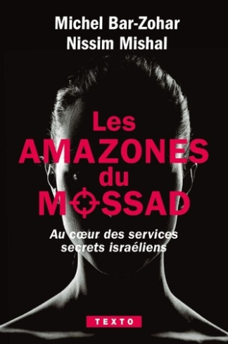 bar-zohar-michel-les-amazones-du-mossad-au-coeur-des-services-secrets-israeliens_0