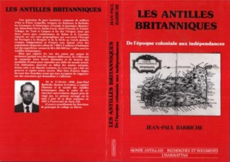 barbiche-jean-paul-les-antilles-britanniques-de-l-epoque-coloniale-aux-independances_0