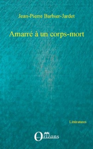 barbier-jardet-jean-pierre-amarre-a-un-corps-mort_0
