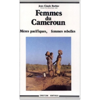 barbier-jean-claude-femmes-du-cameroun-meres-pacifiques-femmes-rebelles_0