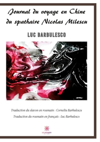 barbulesco-luc-journal-du-voyage-en-chine-du-spathaire-nicolas-milescu_0