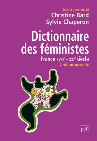 bard-christine-chaperon-sylvie-dictionnaire-des-feministes-france-xviiie-xxie-siecle_0