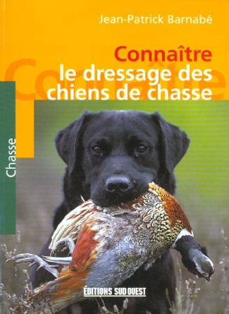 barnabe-jean-patrick-connaitre-le-dressage-des-chiens-de-chasse_0