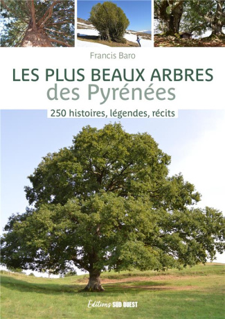 baro-francis-250-arbres-des-pyrenees-histoires-legendes-recits-histoires-legendes-recits_0