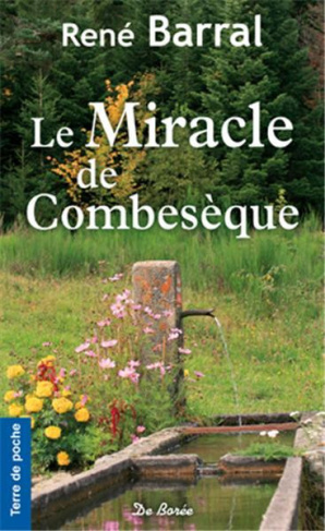 barral-rene-le-miracle-de-combeseque_0
