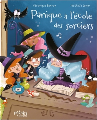 barrau-veronique-janer-nathalie-panique-a-l-ecole-des-sorciers_0