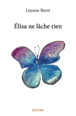 barre-lisyane-elisa-ne-lache-rien_0