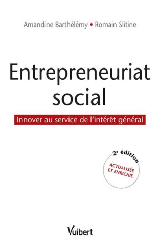 barthelemy-amandine-3b-slitine-romain-3b-bancel-jean-entrepreneuriat-social-innover-au-service-de-l-interet-general-2e-edition-revue-et-augmentee_0