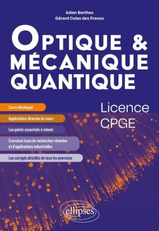 barthes-julien-colas-des-francs-gerard-optique-mecanique-quantique-licence-cpge_0