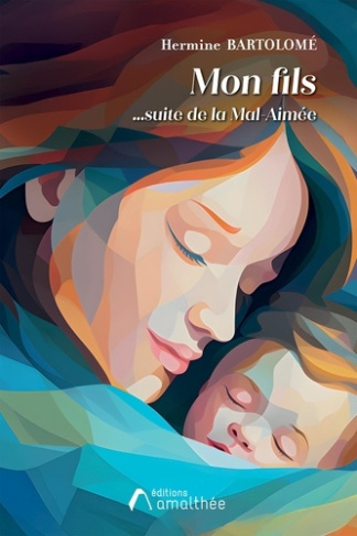 bartolome-hermine-mon-fils-la-suite-de-la-mal-aimee_0