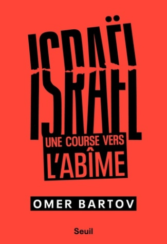 bartov-omer-israel-une-course-vers-l-abime_0
