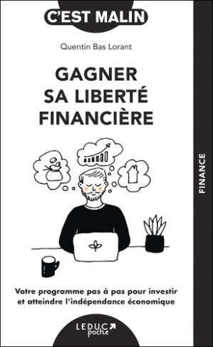 bas-lorant-quentin-gagner-sa-liberte-financiere-c-est-malin_0