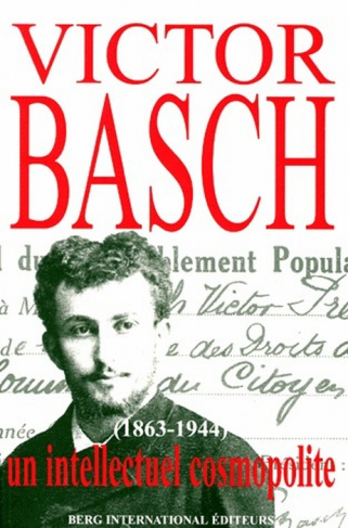basch-francoise-victor-basch-1863-1944-un-intellectuel-cosmopolite_0