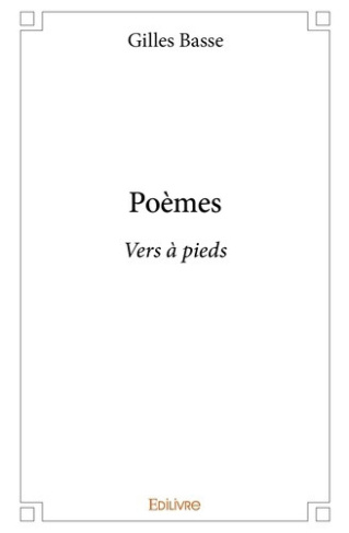 basse-gilles-poemes-vers-a-pieds_0