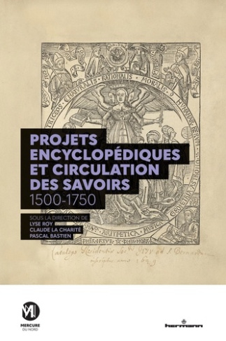 bastien-pascal-la-charite-claude-roy-lyse-projets-encyclopediques-et-circulations-des-savoirs-1500-1750_0