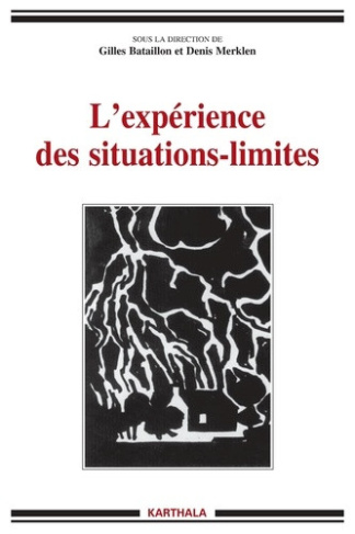 bataillon-gilles-merklen-denis-pecaut-daniel-l-experience-des-situations-limites_0