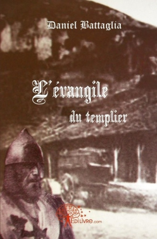 battaglia-daniel-l-evangile-du-templier_0