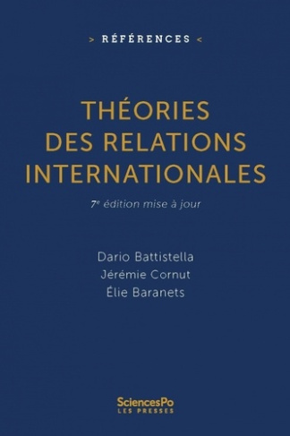 battistella-dario-cornut-jeremie-baranets-elie-theories-des-relations-internationales-7e-edition_0