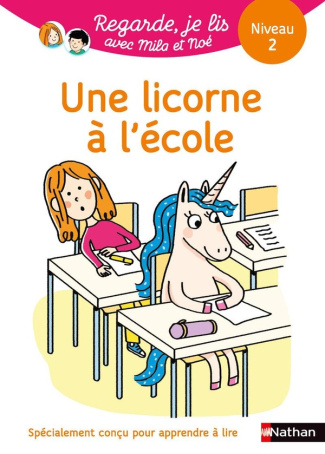 battut-piffaretti-regarde-je-lis-une-histoire-a-lire-tout-seul-une-licorne-a-l-ecole-niv-2_0